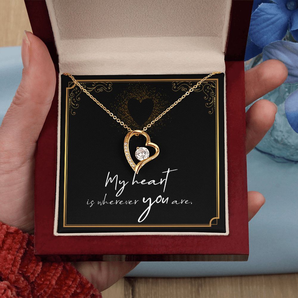 My Heart is Wherever You Are Necklace Forever Love