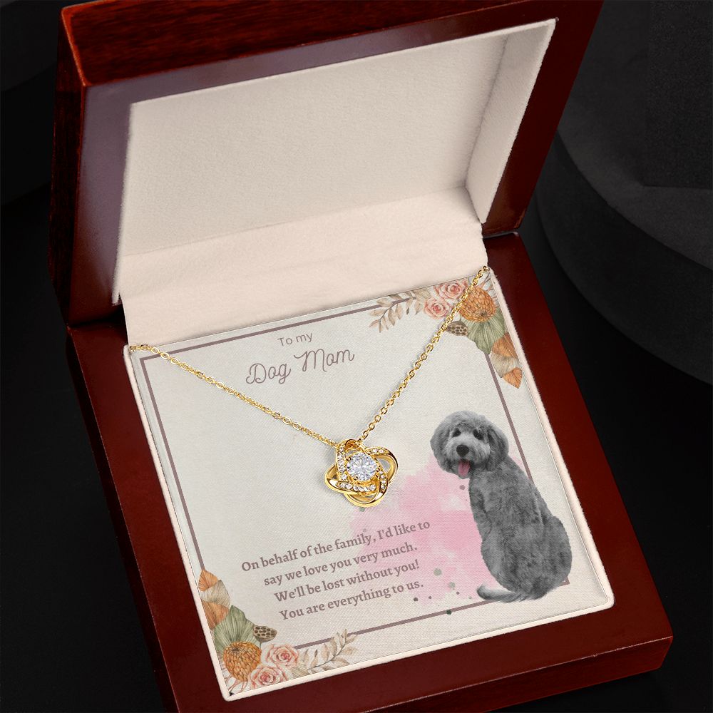 Love Knot Necklace - To My Dog Mom, You Are Everything to us!