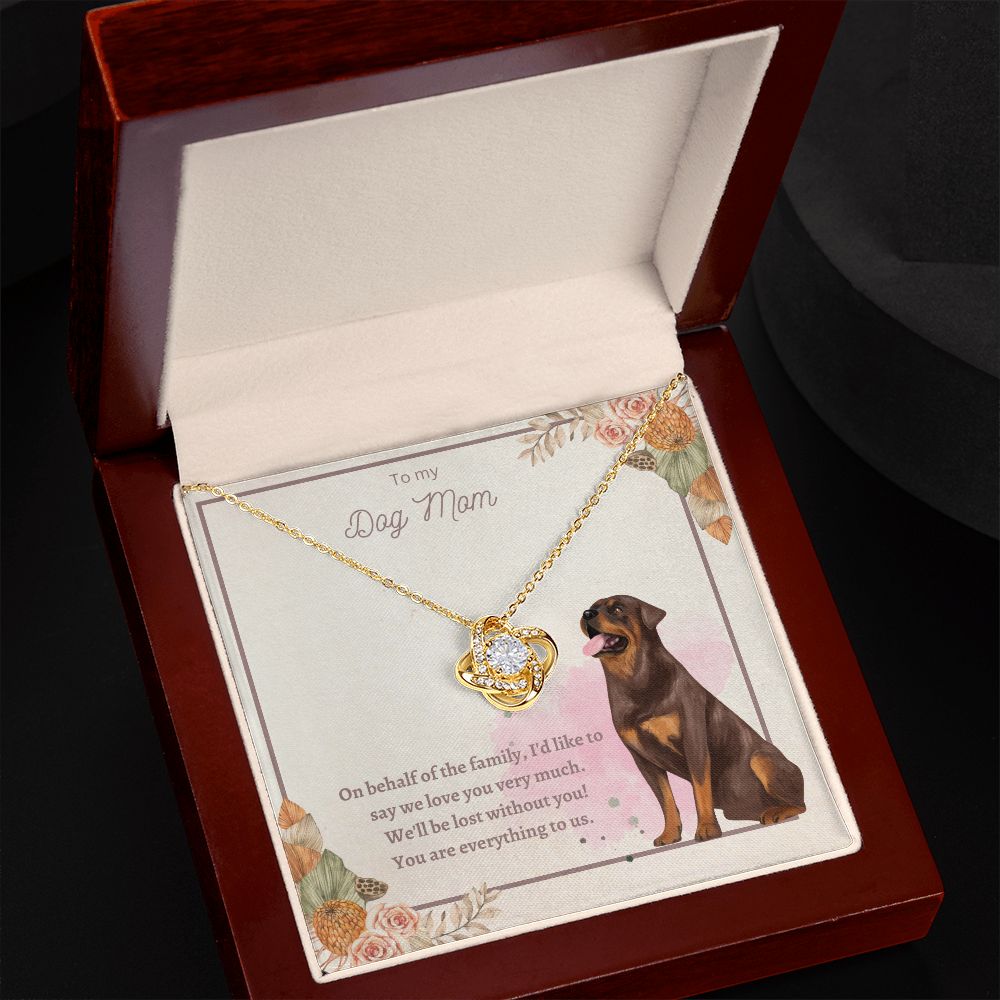 Love Knot Necklace - To My Dog Mom, You Are Everything to us!