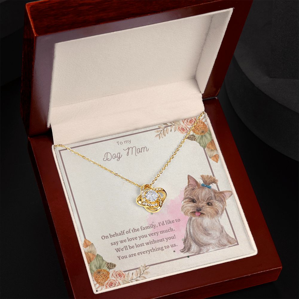 Love Knot Necklace - To My Dog Mom, You Are Everything to us!