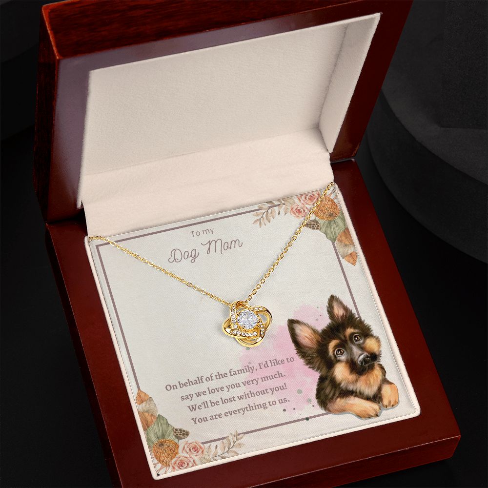 Love Knot Necklace - To My Dog Mom, You Are Everything to us!
