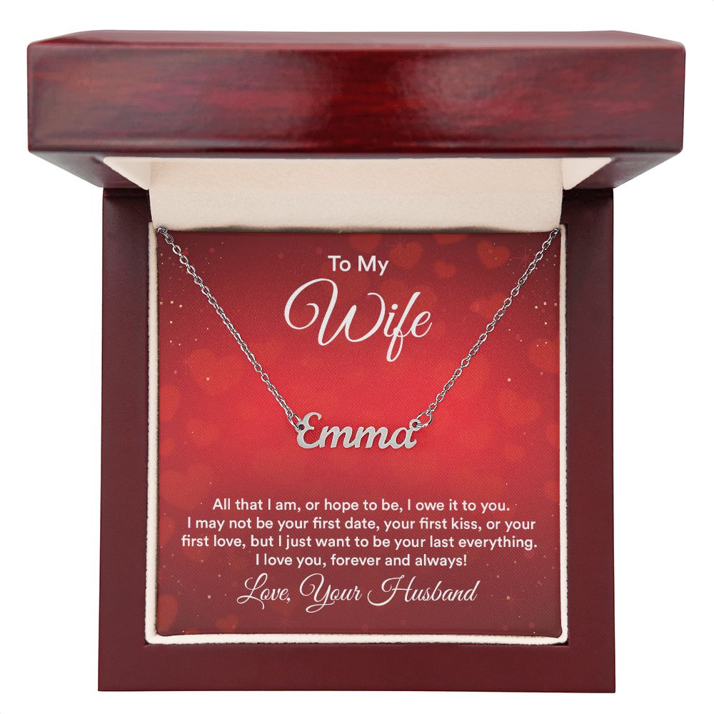 Custom Name Necklace To My Wife All That I Am