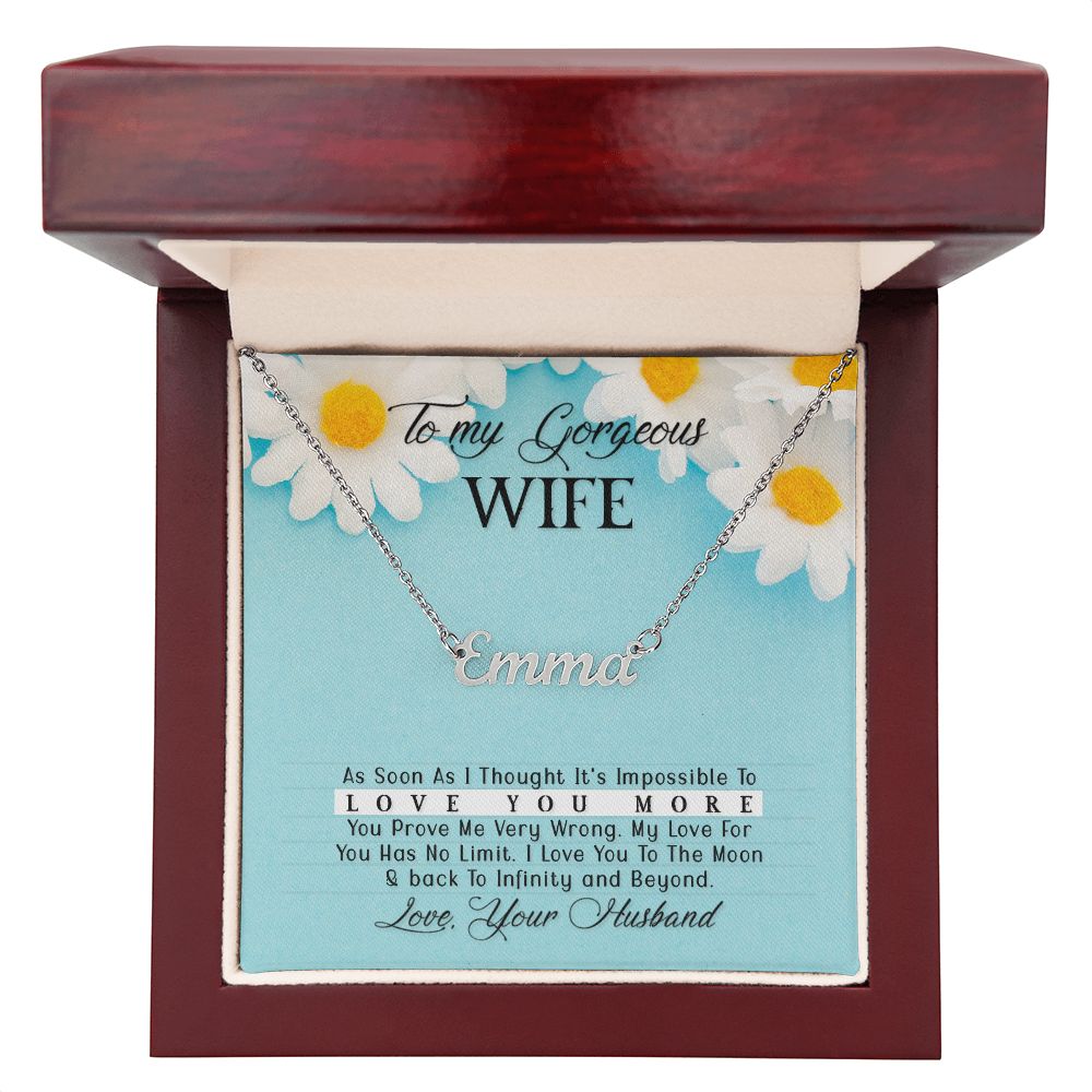 Custom Name Necklace - To My Gorgeous Wife I Love You More