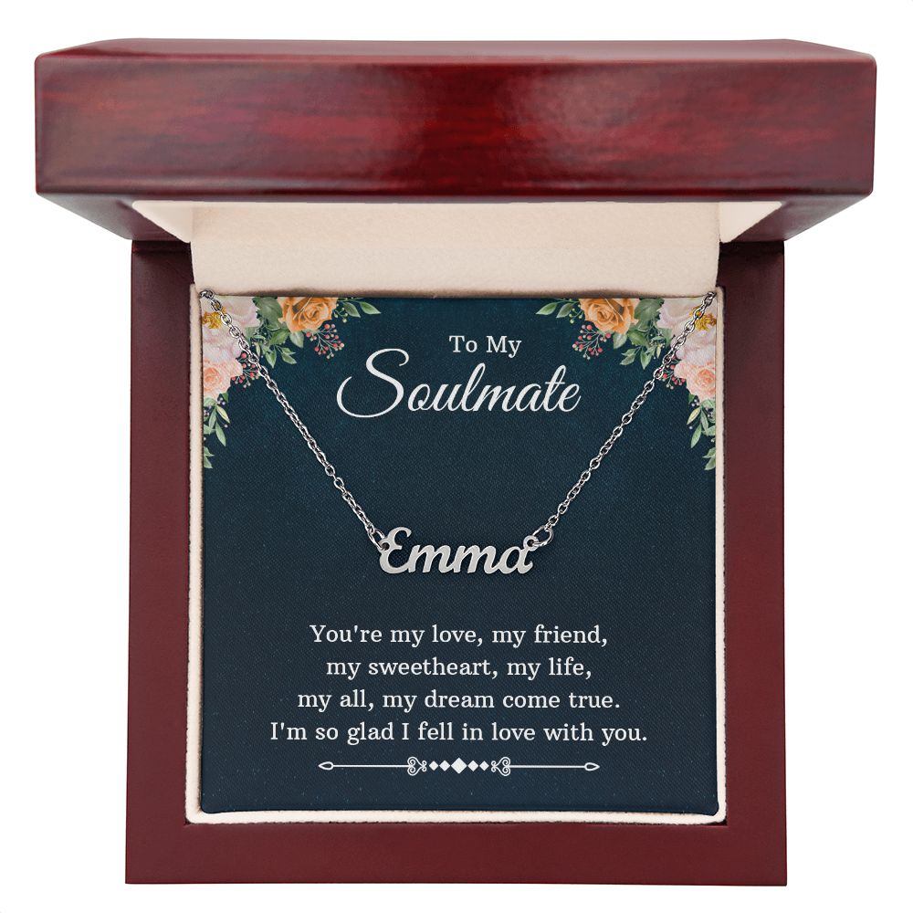 Custom Name Necklace To My Soulmate You're My Love My Friend