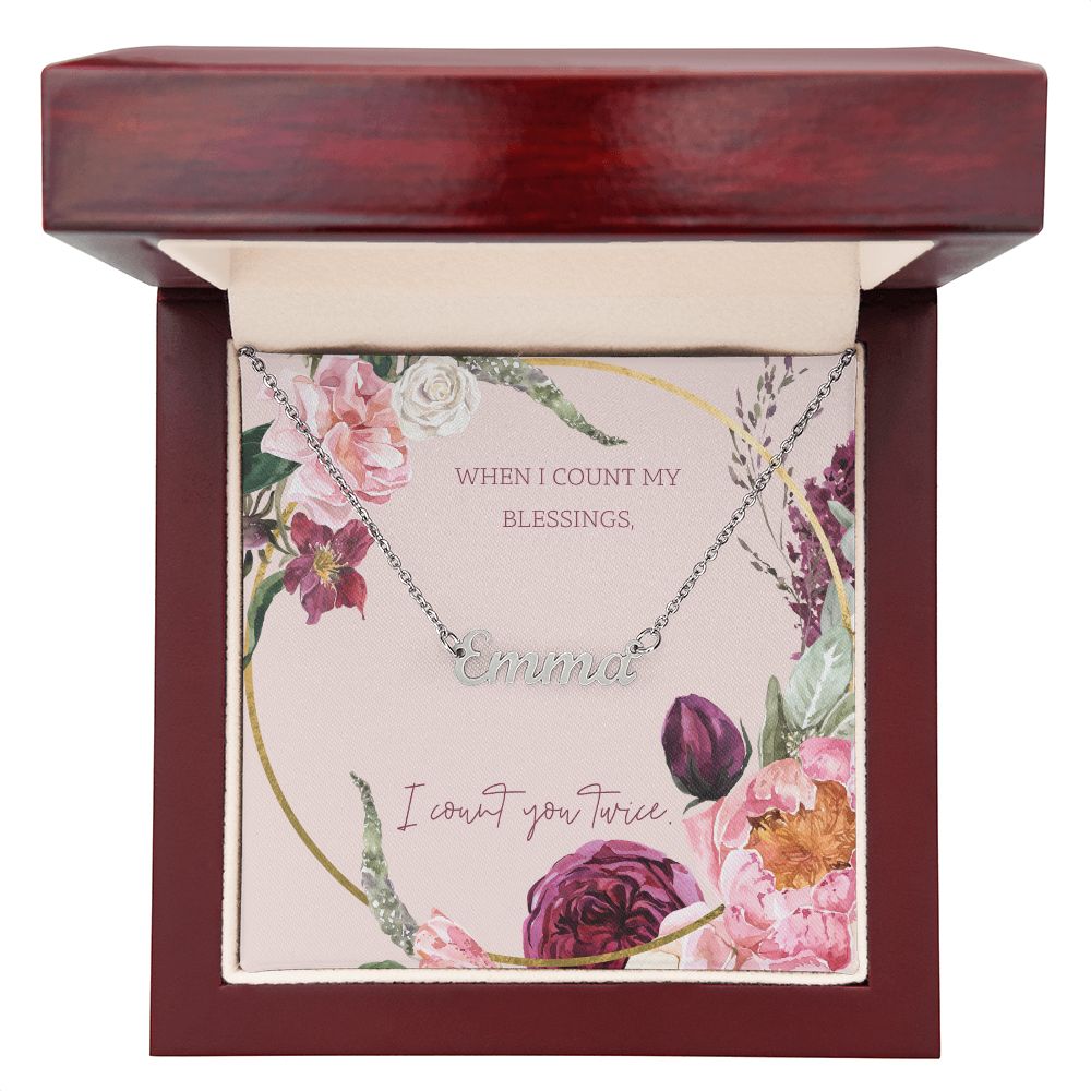 Custom Name Necklace When I Count My Blessings I Count You Twice