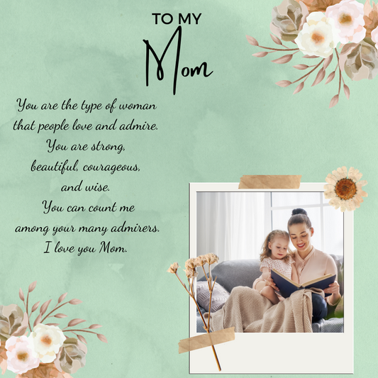 I Admire You Mom Message Card