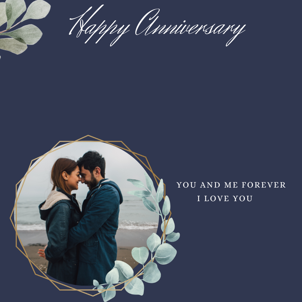 Happy Anniversary You and Me Forever