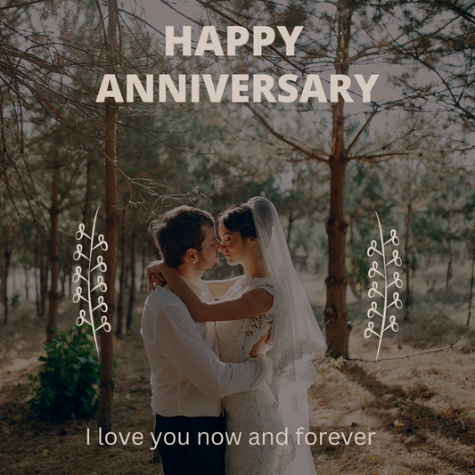 Happy Anniversary - I love you now and forever message card