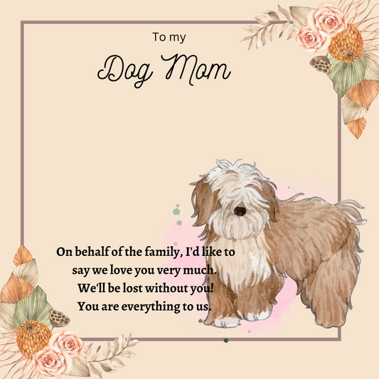 To My Dog Mom You're Everything To Us Message Card 19