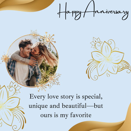 Happy Anniversary Every Love Story is Special But Ours is my Favorite Message Card