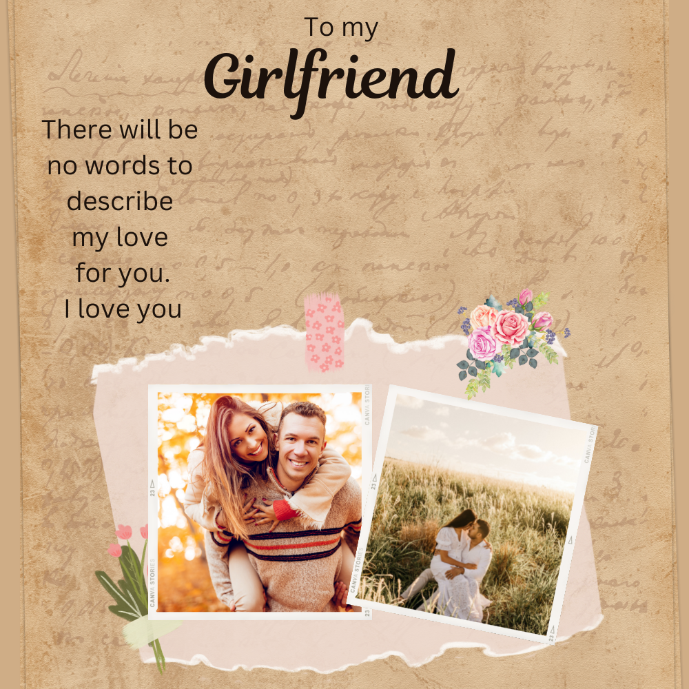 To My Girlfriend, There will be no words to describe my love for you message card