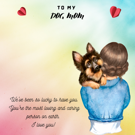 To My Dog Mom We've Been So Lucky To Have You Message Card 03