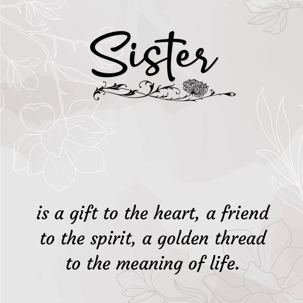 A Sister Is a Gift Message Card