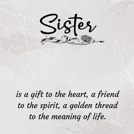 A Sister Is a Gift Message Card