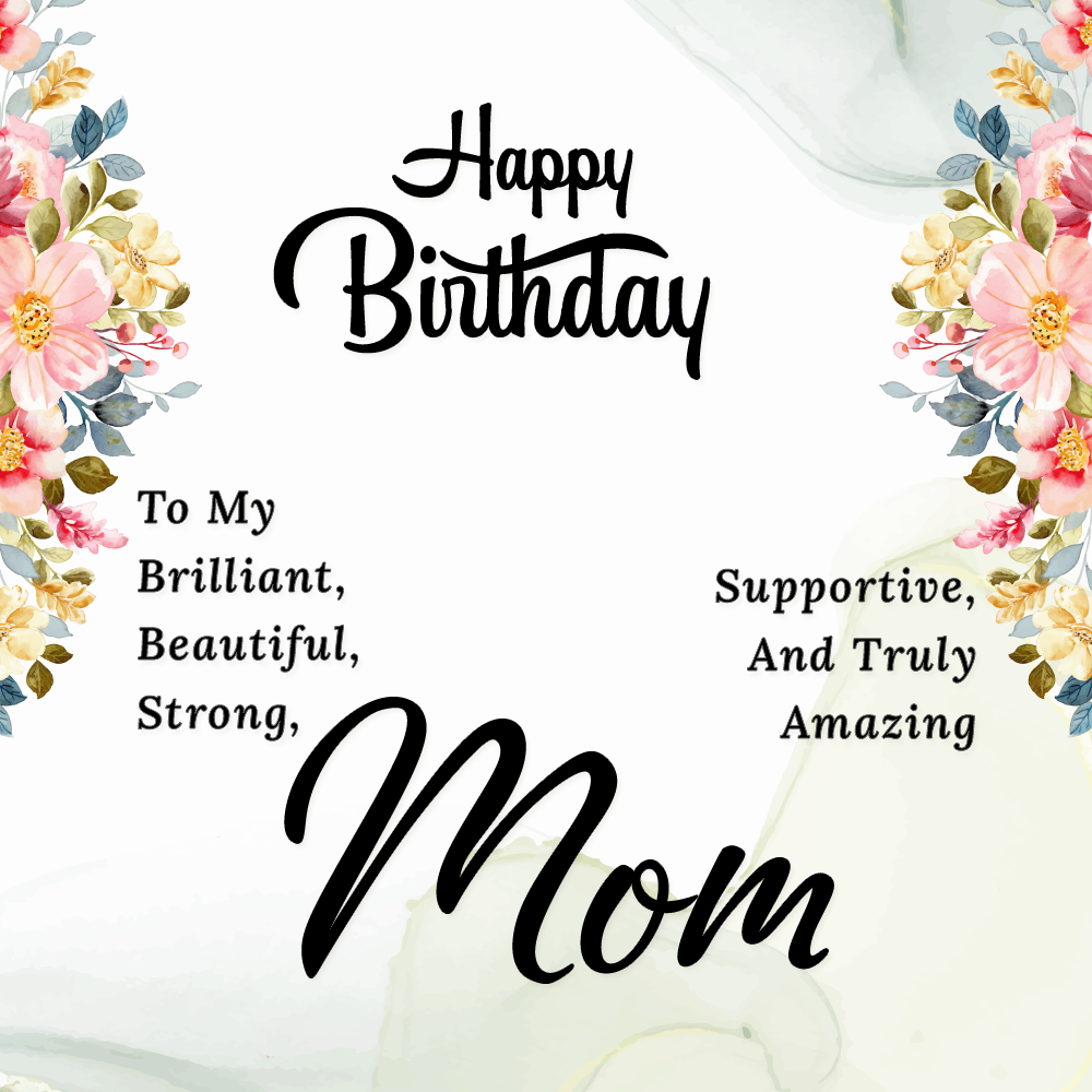 Happy Birthday To My Brilliant Mom Message Card