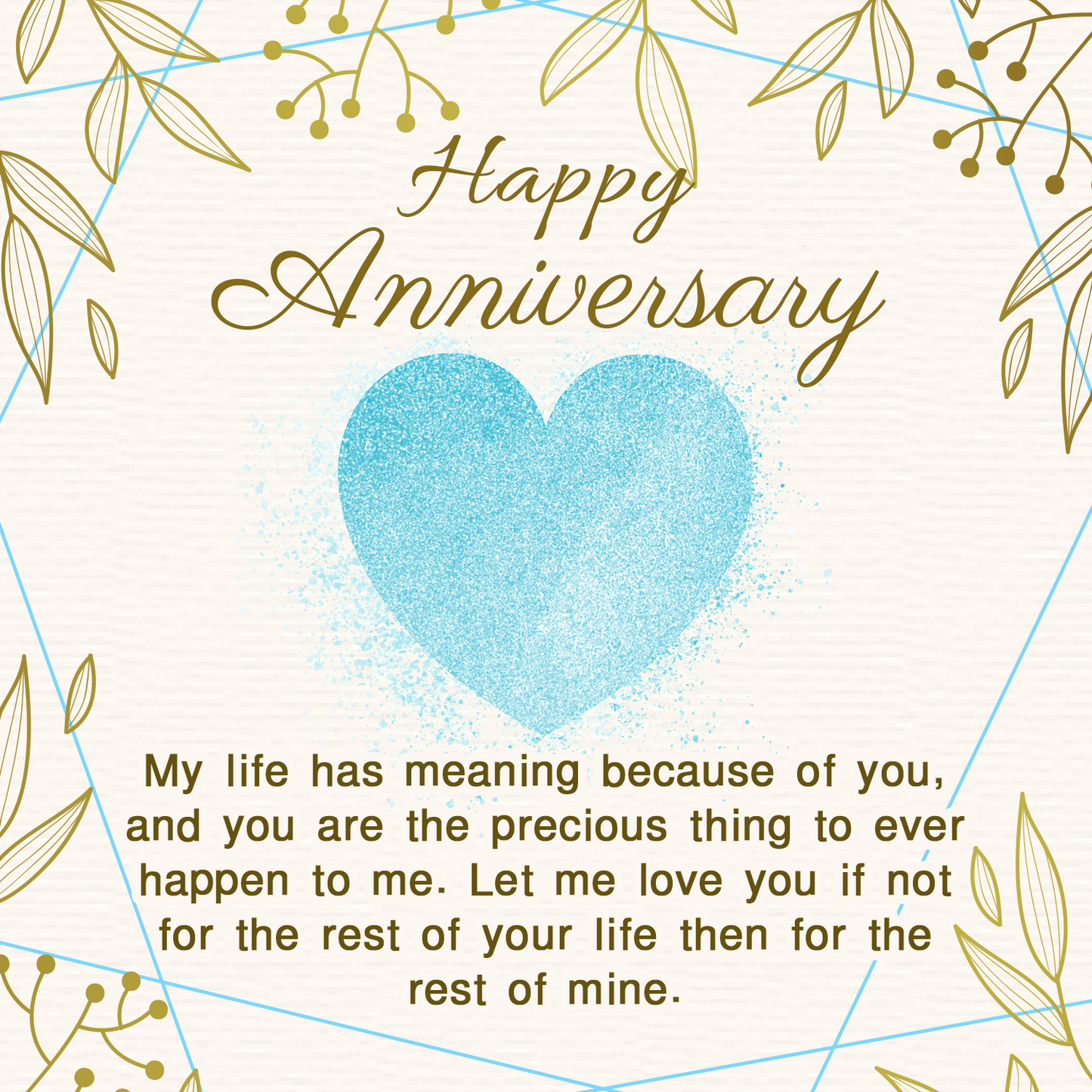 Happy Anniversary My Life Has Meaning Because of You