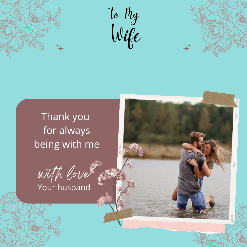 To My Wife Thank You For Always being With Me Message Card