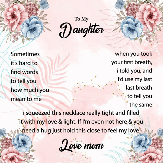 To My Daughter - Sometime It's Hard to Find a Word Message Card