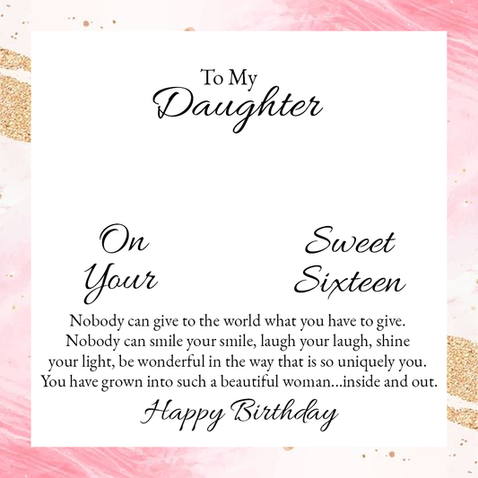 To My Daughter's Sweet Sixteen Message Card