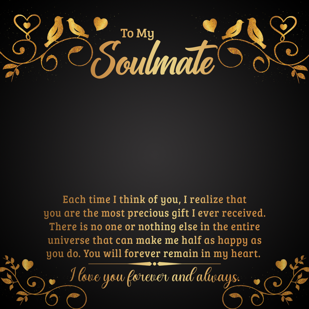 To My Soulmate I love You Forever and Always Message Card