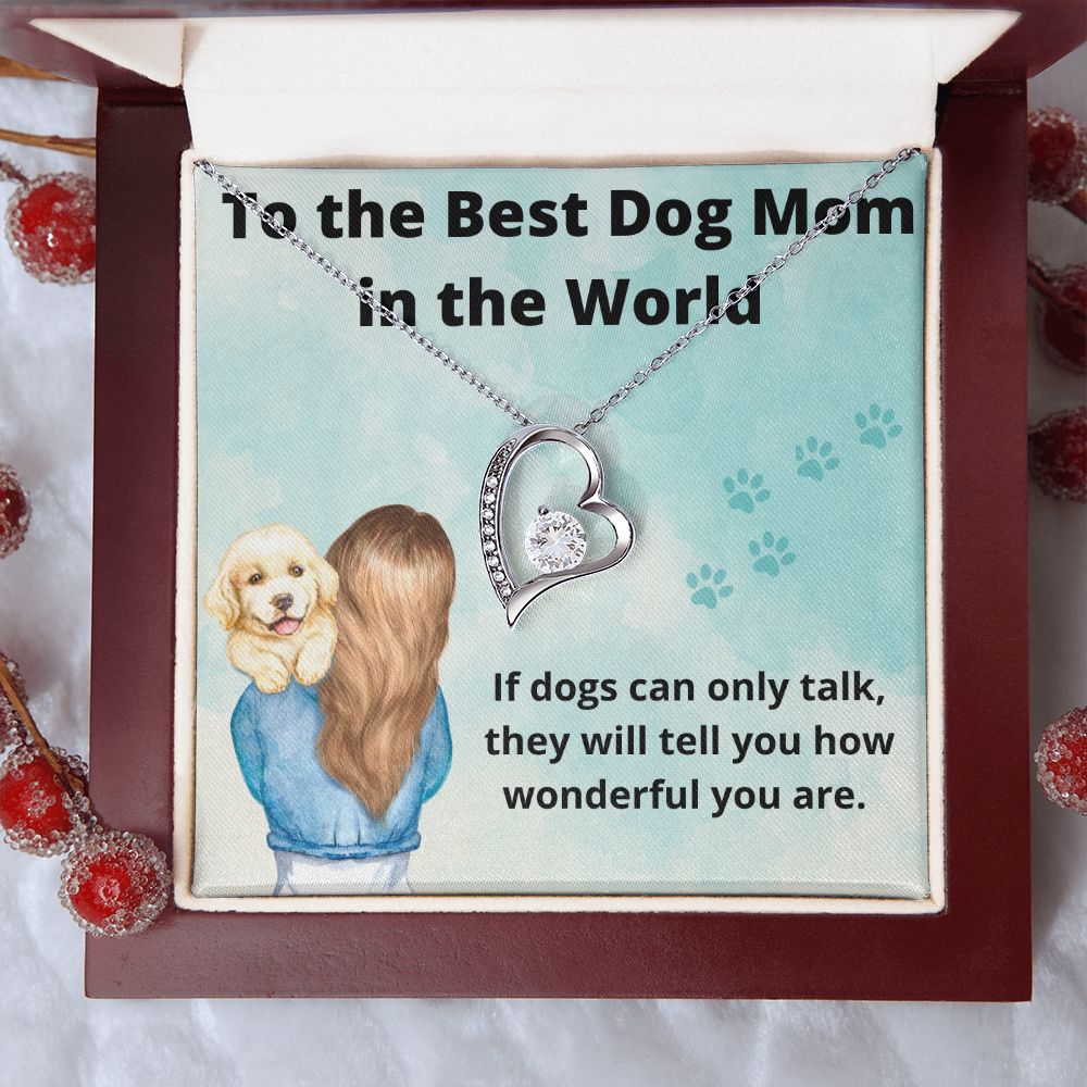 Forever Love To The Best Dog Mom In the World