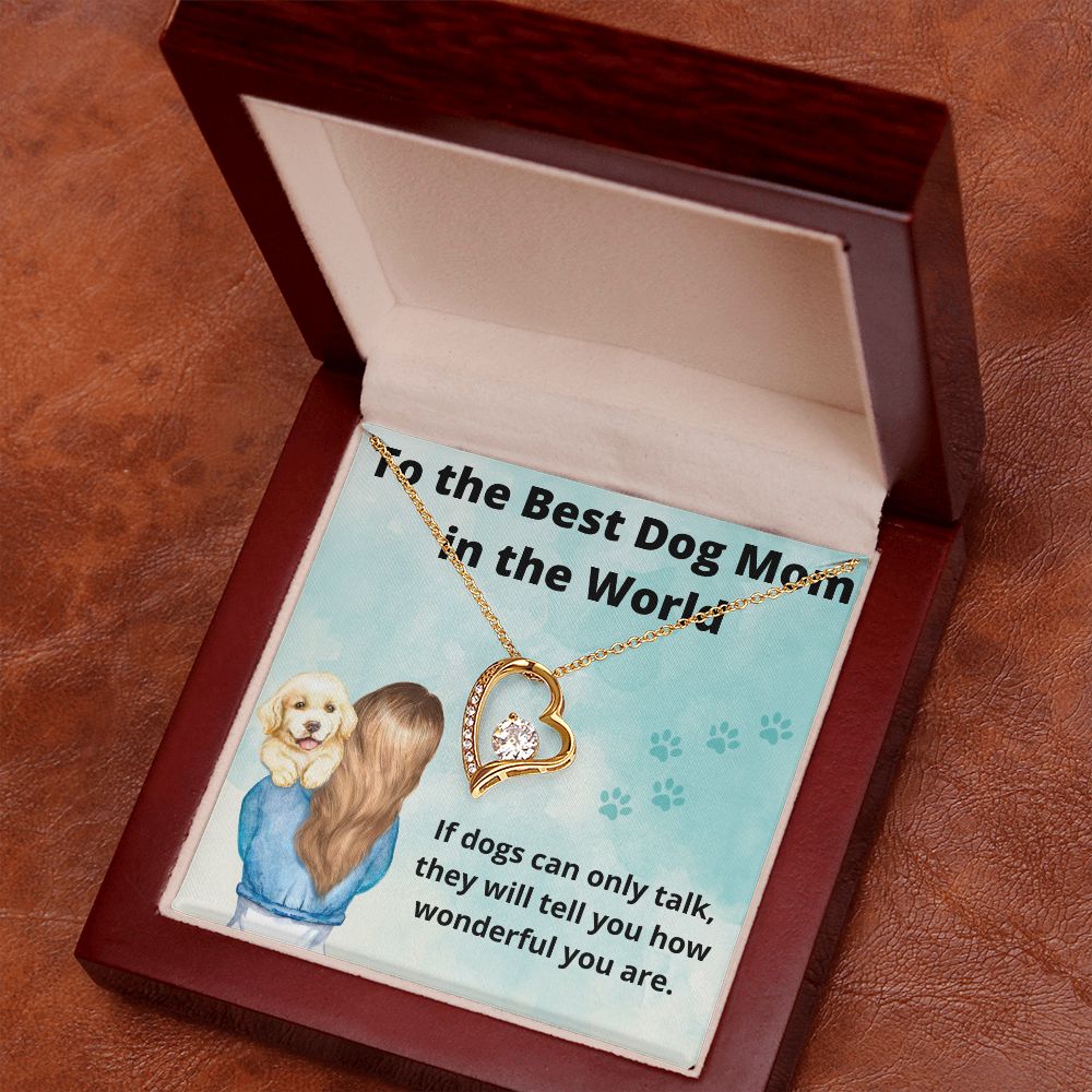 Forever Love To The Best Dog Mom In the World
