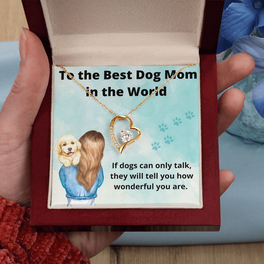 Forever Love To The Best Dog Mom In the World