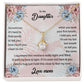 Alluring Beauty Necklace To My Daughter