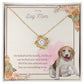 Love Knot Necklace - To My Dog Mom, You Are Everything to us!