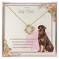 Love Knot Necklace - To My Dog Mom, You Are Everything to us!