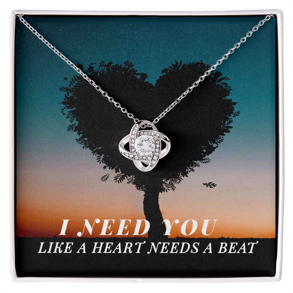 I Need You Like A Heart Needs A Beat Love Knot Necklace