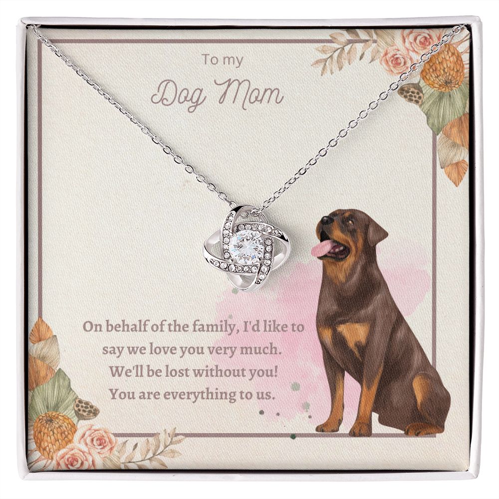 Love Knot Necklace - To My Dog Mom, You Are Everything to us!