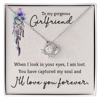Love Knot Necklace To  My Gorgeous Girlfriend