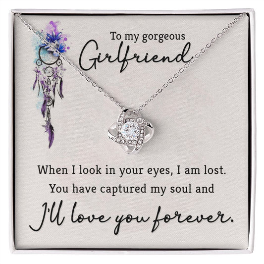 Love Knot Necklace To  My Gorgeous Girlfriend