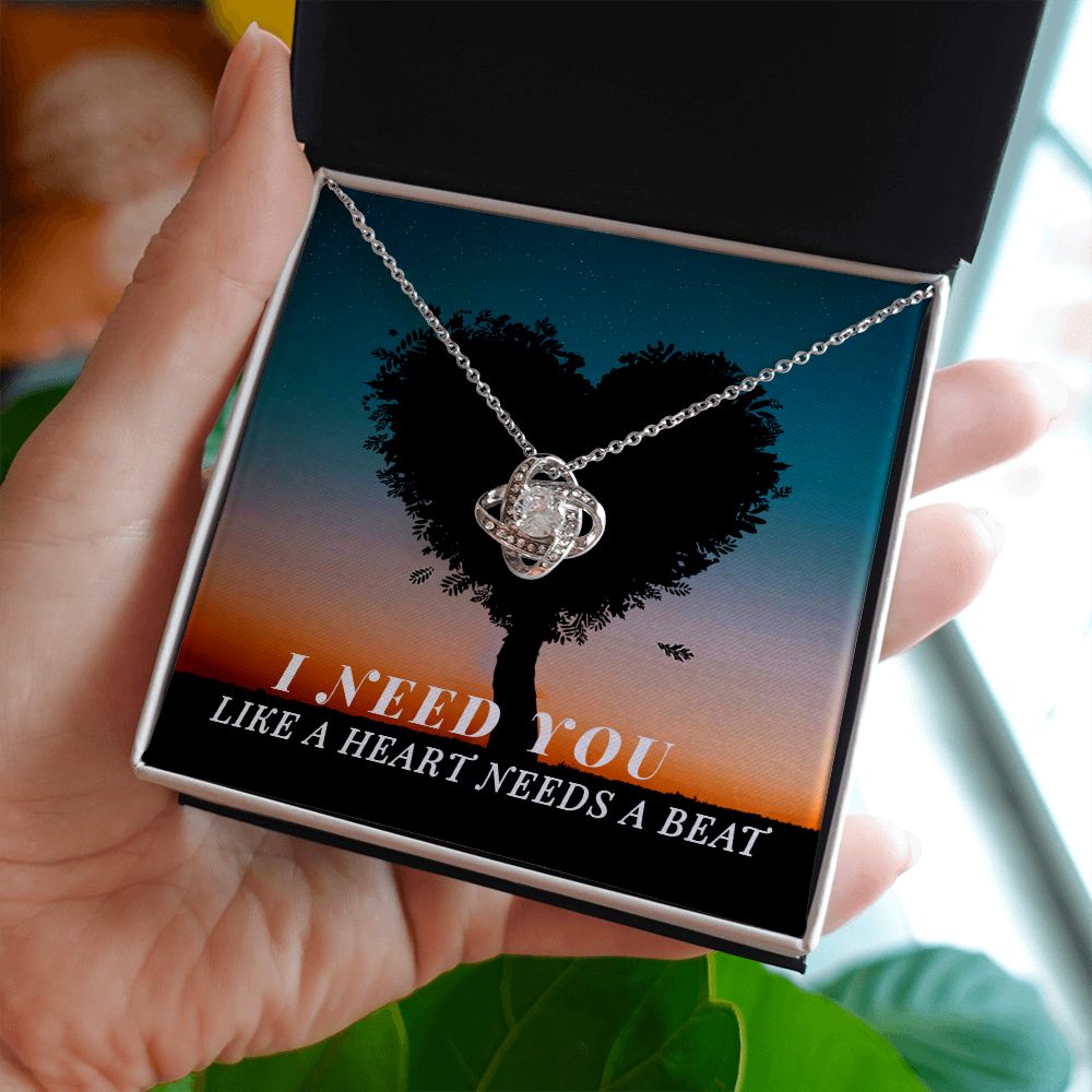 I Need You Like A Heart Needs A Beat Love Knot Necklace