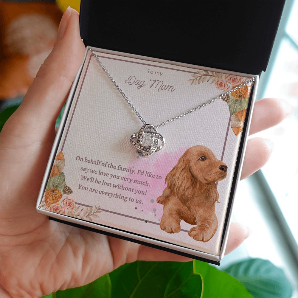 Love Knot Necklace - To Dog My, You Are Everything to us!