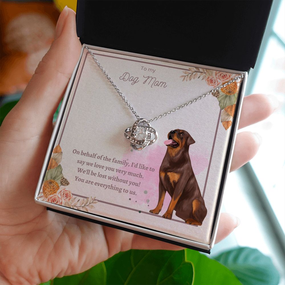 Love Knot Necklace - To My Dog Mom, You Are Everything to us!
