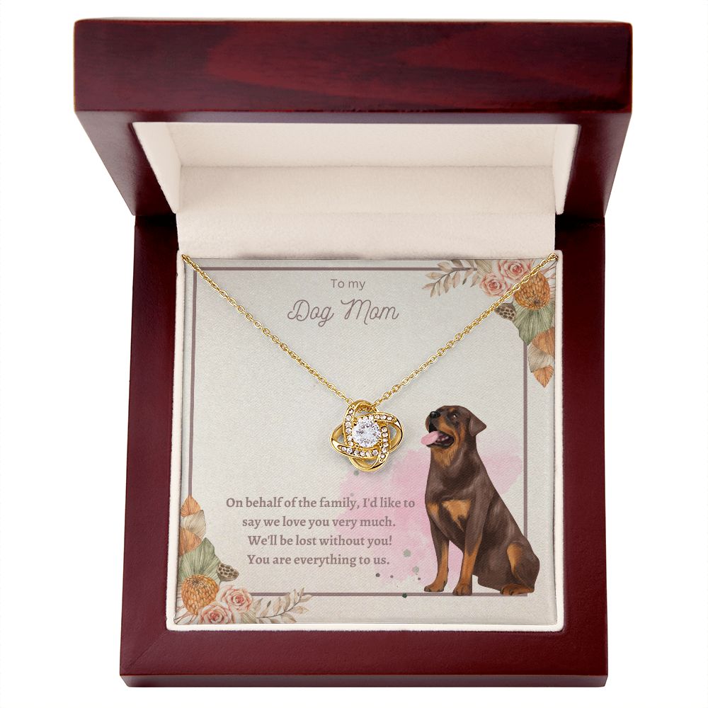 Love Knot Necklace - To My Dog Mom, You Are Everything to us!