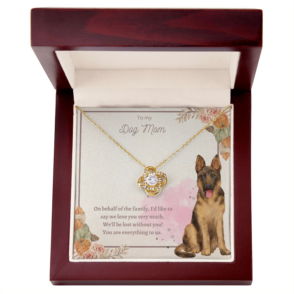 Love Knot Necklace - To My Dog Mom, You Are Everything to us!