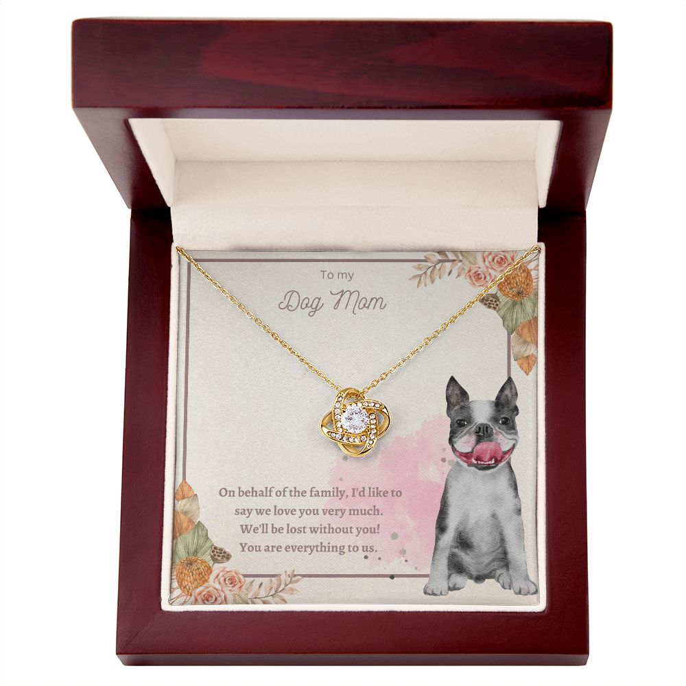 Love Knot Necklace - To My Dog Mom, You Are Everything to us!