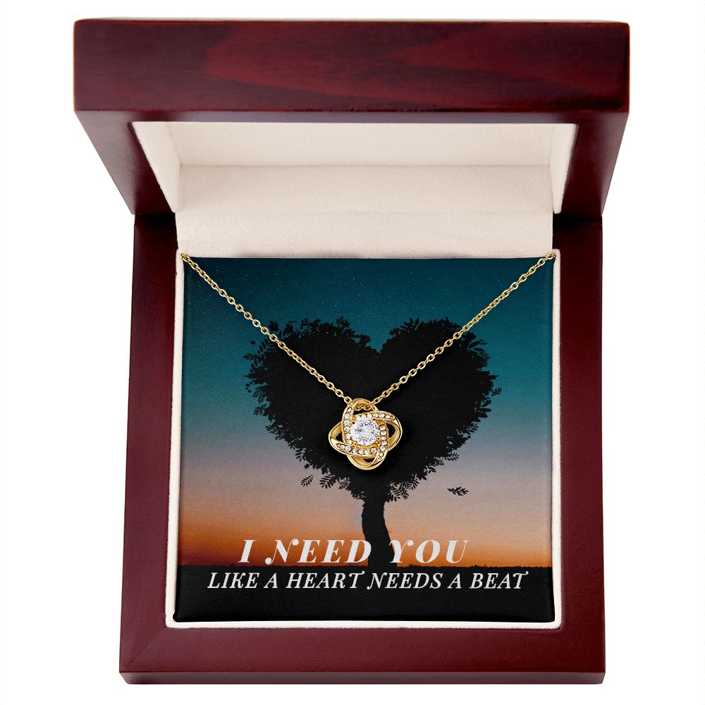 I Need You Like A Heart Needs A Beat Love Knot Necklace