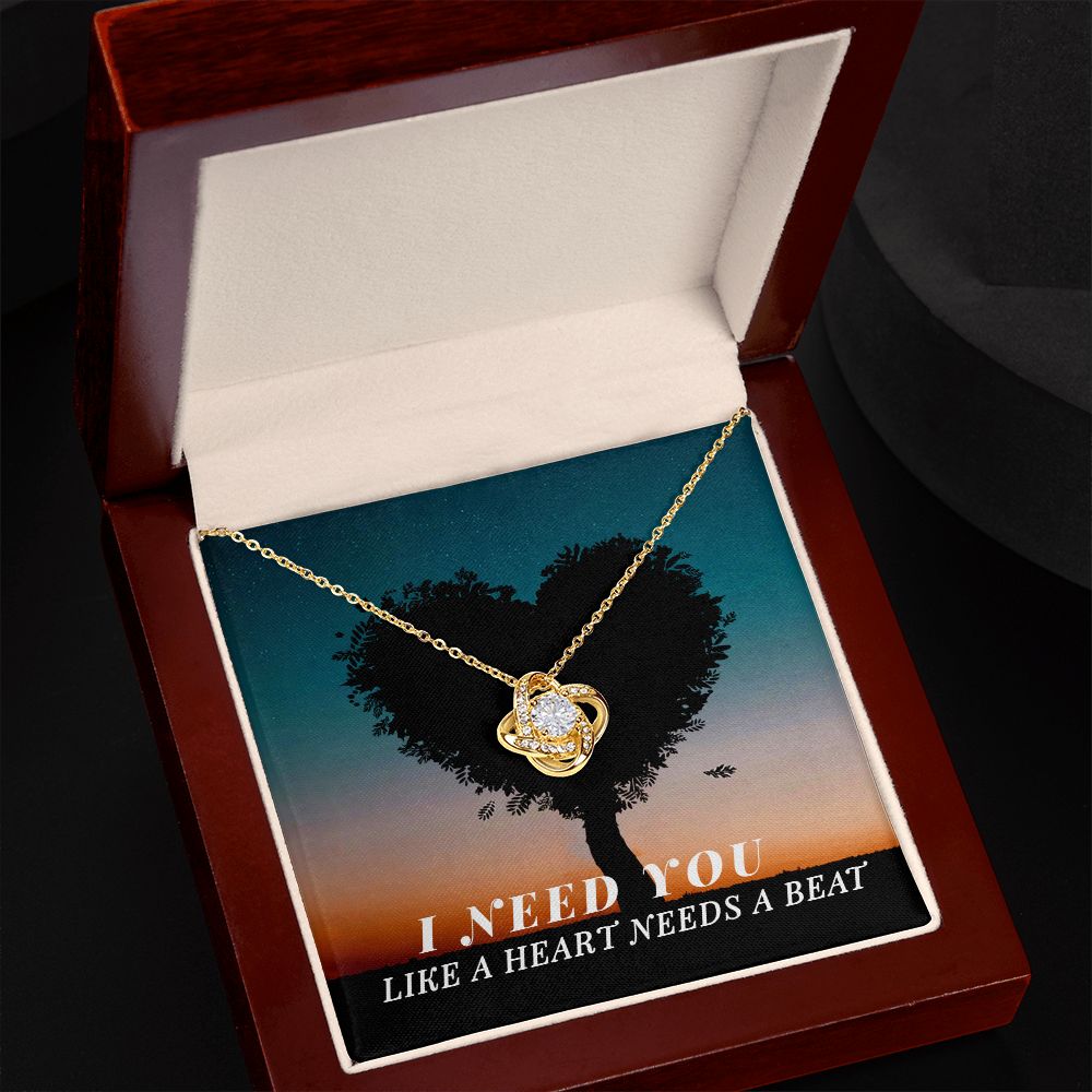 I Need You Like A Heart Needs A Beat Love Knot Necklace