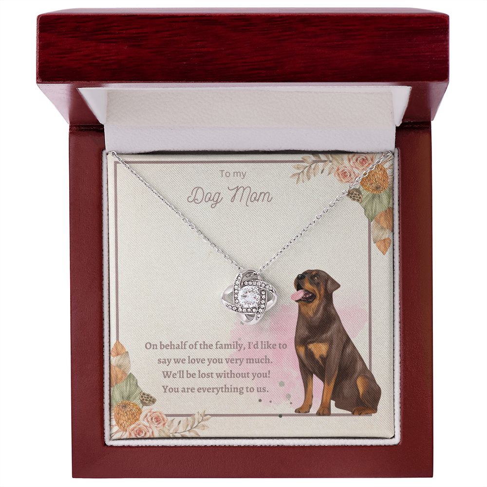 Love Knot Necklace - To My Dog Mom, You Are Everything to us!