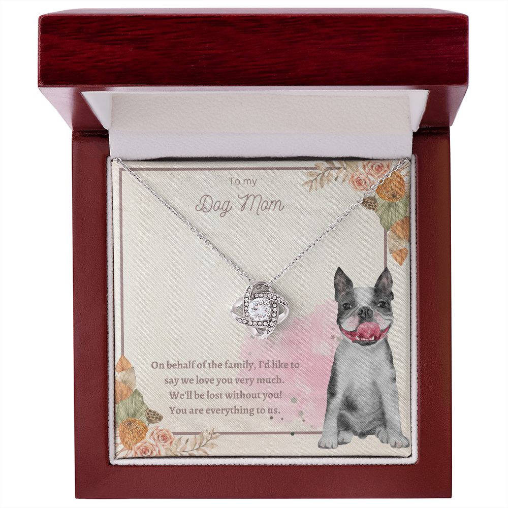 Love Knot Necklace - To My Dog Mom, You Are Everything to us!