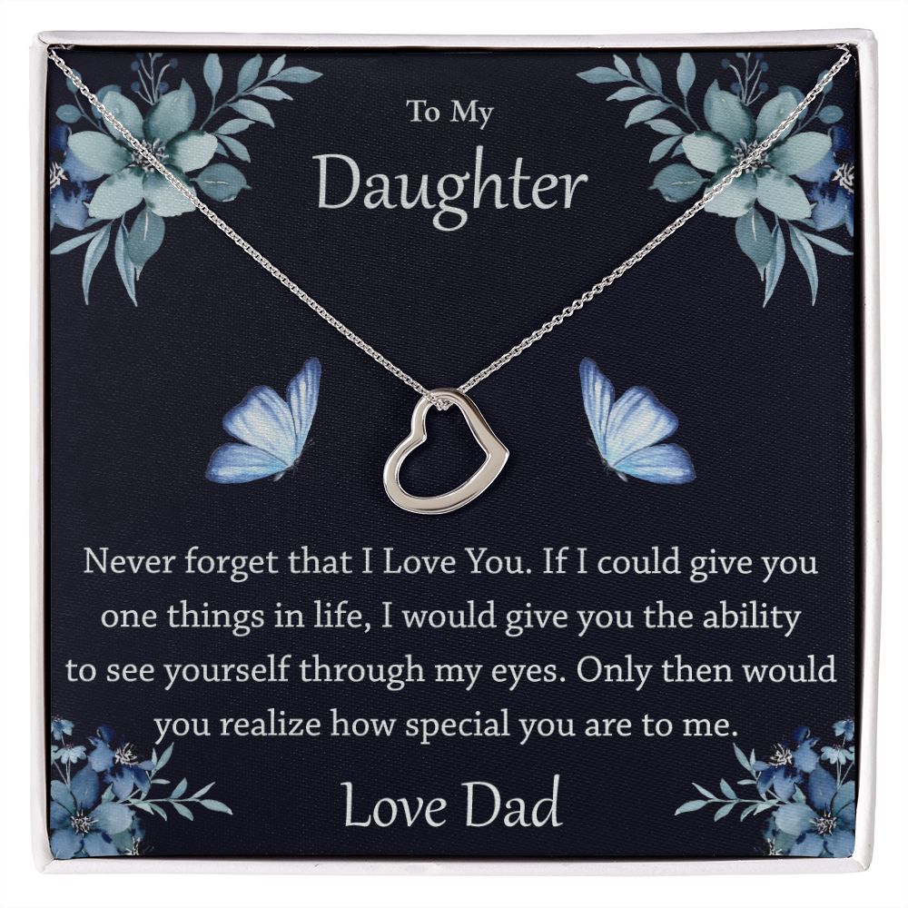 To My Daughter Never Forget That I Love You Sterling Silver Necklace