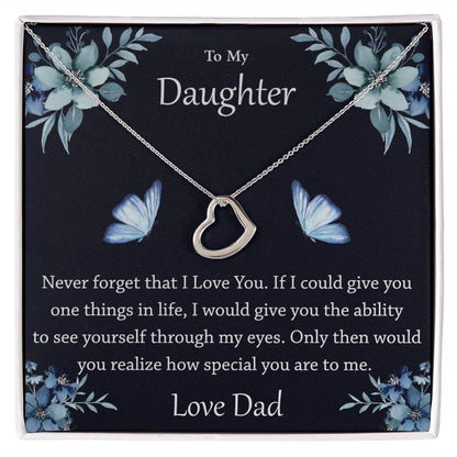 To My Daughter Never Forget That I Love You Sterling Silver Necklace