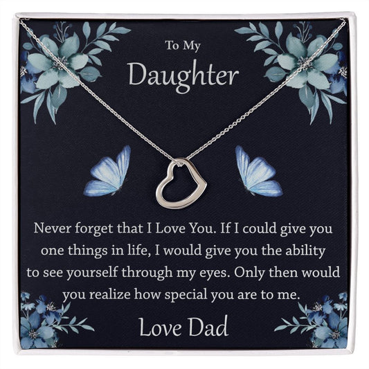 To My Daughter Never Forget That I Love You Sterling Silver Necklace