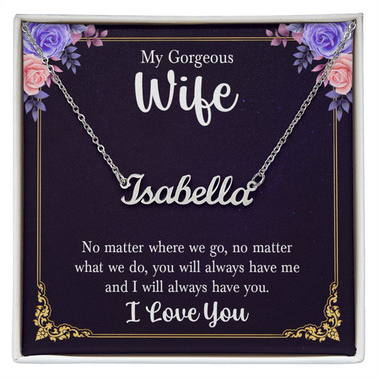 Custom Name Necklace - To My Gorgeous Wife