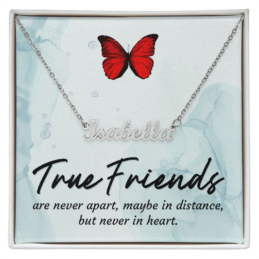 Custom Name Necklace True Friends Are Never Apart