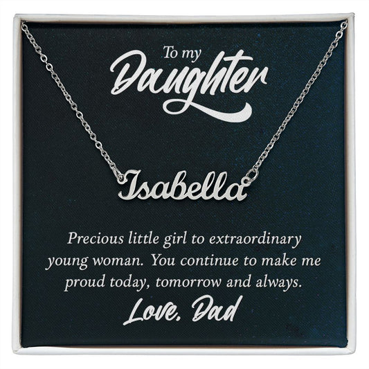 Custom Name Necklace - To My Daughter Precious Little Girl To extra Ordinary Young Woman